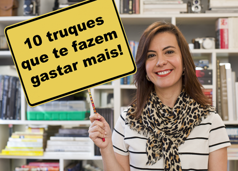 10 Truques Do Comércio Para Fazer Você Gastar Mais Patricia Lages