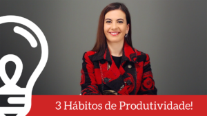 Desafio da Produtividade #2 – Hábitos de produtividade