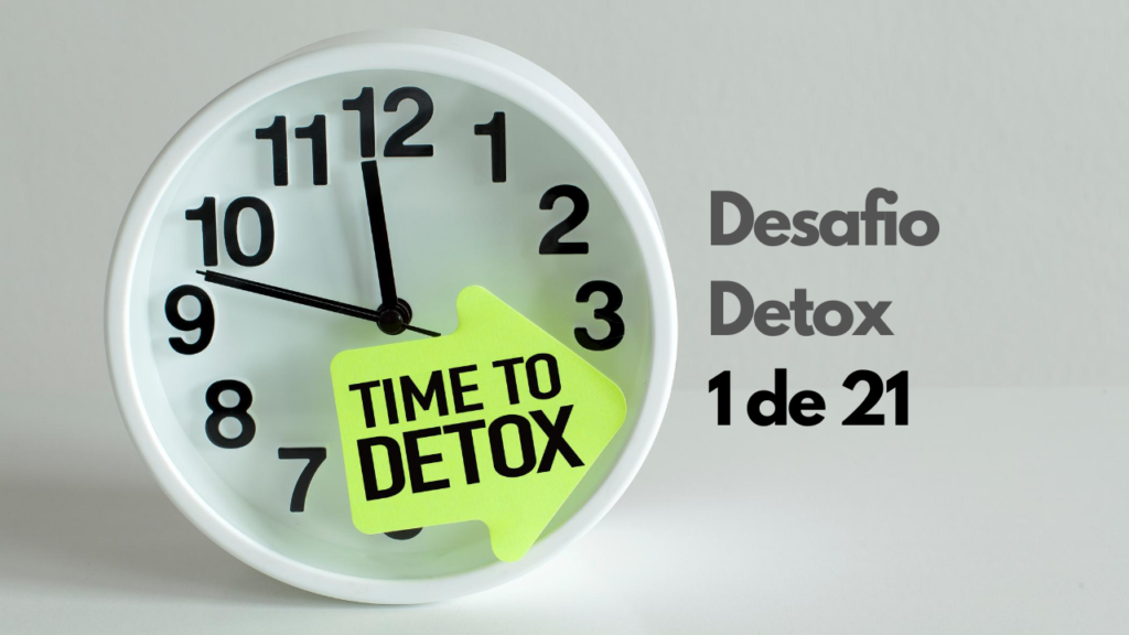 Desafio detox – 21 dias de boas notícias!