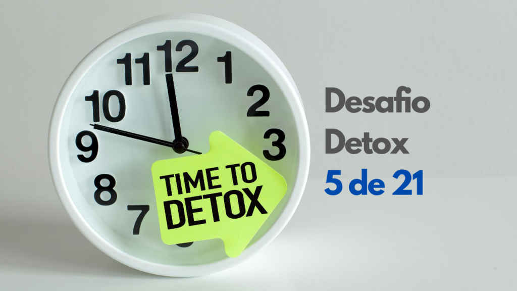 Desafio Detox 5 – Novo normal ou fora do normal?