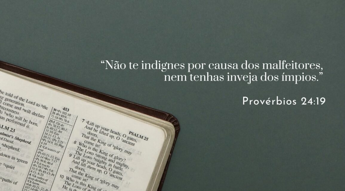 O justo e o ímpio – Parte 3 – Indignação e inveja – 18 de 100